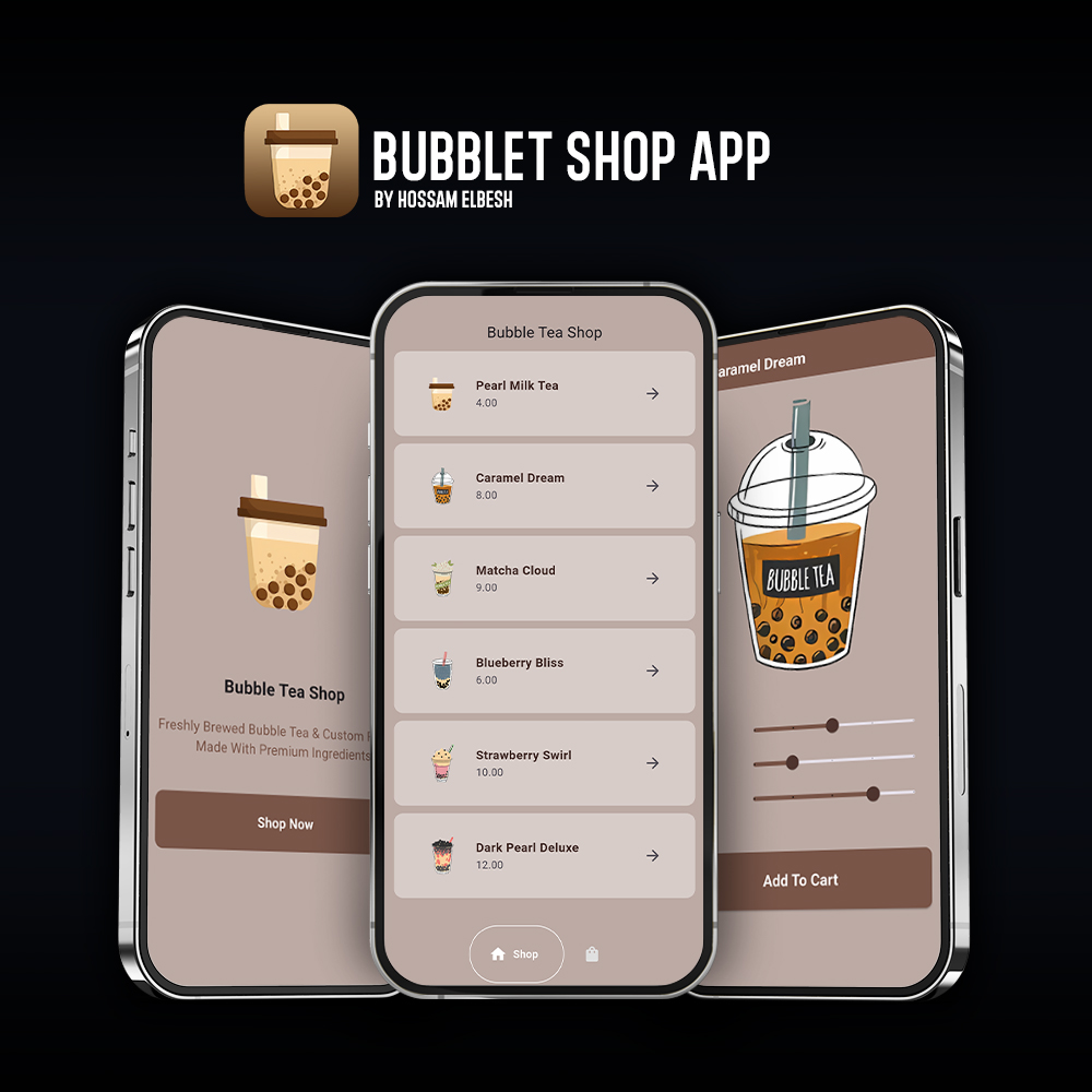 BubbleT Shop App By Hossam Elbesh